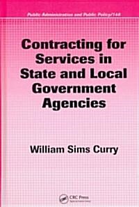 Contracting for Services in State and Local Government Agencies (Hardcover)