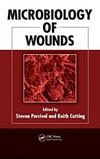 Microbiology of Wounds (Hardcover)