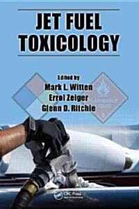 Jet Fuel Toxicology (Hardcover)