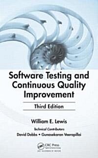 Software Testing and Continuous Quality Improvement (Hardcover, 3 ed)