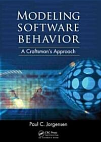 Modeling Software Behavior : A Craftsmans Approach (Hardcover)