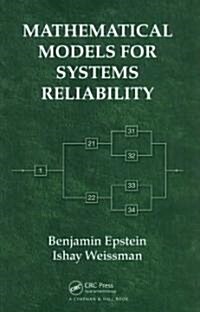 Mathematical Models for Systems Reliability (Hardcover)