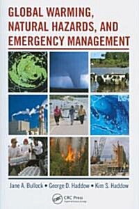 Global Warming, Natural Hazards, and Emergency Management (Paperback)