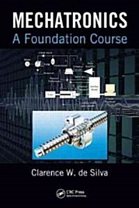 Mechatronics: A Foundation Course (Hardcover)