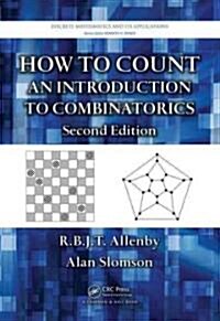 How to Count : An Introduction to Combinatorics, Second Edition (Hardcover, 2 ed)