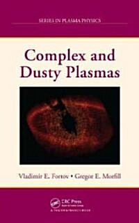 Complex and Dusty Plasmas: From Laboratory to Space (Hardcover)