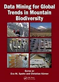 Data Mining for Global Trends in Mountain Biodiversity (Hardcover)