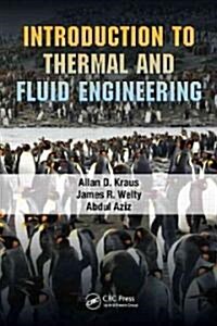 Introduction to Thermal and Fluid Engineering (Hardcover)