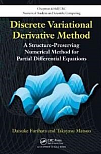 Discrete Variational Derivative Method : A Structure-Preserving Numerical Method for Partial Differential Equations (Hardcover)