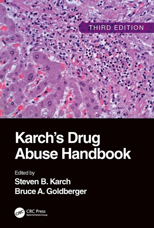 Karchs Drug Abuse Handbook (Hardcover, 3)