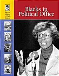Blacks in Political Office (Library Binding)