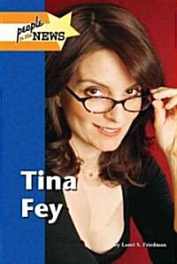 Tina Fey (Library Binding)