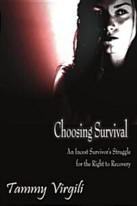 Choosing Survival (Paperback)