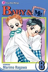 Baby & Me, Vol. 8 (Paperback)