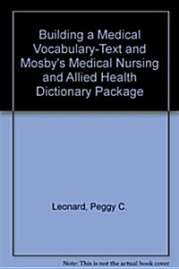 Building a Medical Vocabulary, 6e + Mosbys Medical, Nursing And Allied Health Dictionary, 6e (Hardcover, PCK)