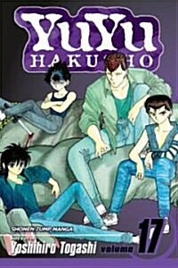 Yuyu Hakusho, Vol. 17 (Paperback)