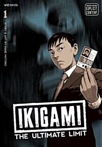 Ikigami: The Ultimate Limit, Vol. 1 (Paperback)