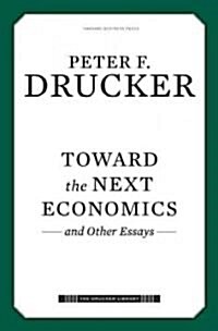 Toward the Next Economics: And Other Essays (Hardcover)