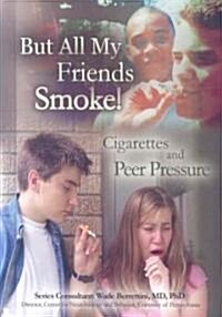 But All My Friends Smoke (Library)
