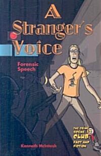 A Strangers Voice: Forensic Speech (Library Binding)