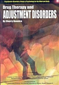 Drug Therapy and Adjustment Disorders (Paperback)