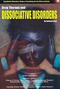 Drug Therapy and Dissociative Disorders (Paperback)
