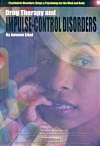 Drug Therapy and Impulse Control Disorders (Paperback)