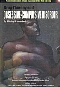 Drug Therapy and Obsessive-Compulsive Disorders (Paperback)