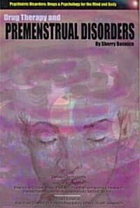 Drug Therapy and Premenstrual Disorders (Paperback)