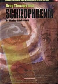 Drug Therapy and Schizophrenia (Paperback)
