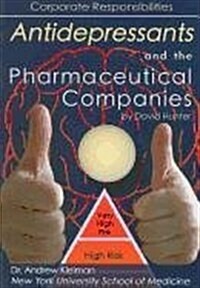 Antidepressants and the Pharmaceutical Companies (Paperback)
