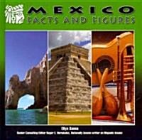 Mexico: Facts and Figures (Library Binding)