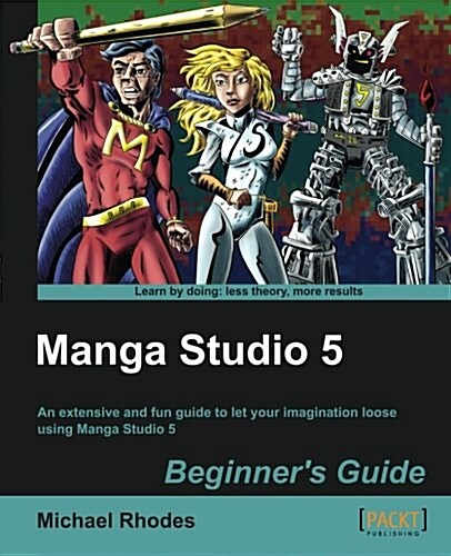 Manga Studio 5 Beginners Guide (Paperback)