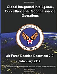 Global Integrated Intelligence, Surveillance and Reconnaissance Operations (Paperback)