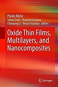 Oxide Thin Films, Multilayers, and Nanocomposites (Hardcover)