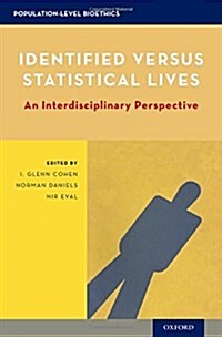 Identified Versus Statistical Lives: An Interdisciplinary Perspective (Hardcover)