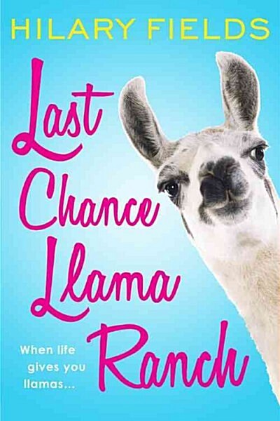 Last Chance Llama Ranch (Paperback)