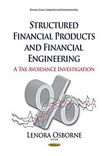 Structured Financial Products and Financial Engineering (Hardcover)