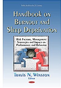 Handbook on Burnout and Sleep Deprivation (Hardcover)