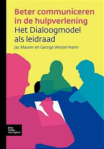 Beter Communiceren in de Hulpverlening: Het Dialoogmodel ALS Leidraad (Paperback, 2006)