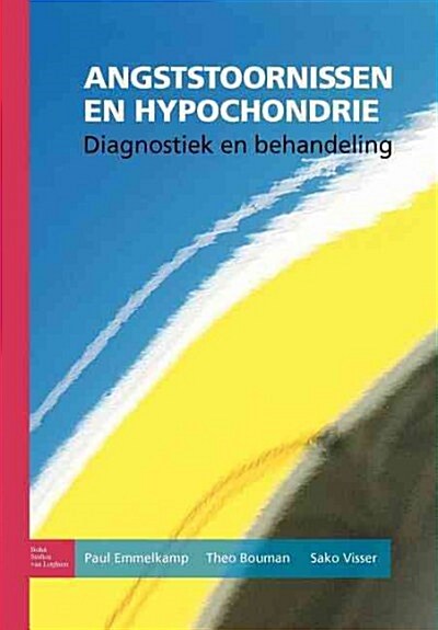 Angststoornissen En Hypochondrie: Diagnostiek En Behandeling (Paperback, 3, 2009)