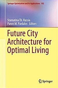 Future City Architecture for Optimal Living (Hardcover)