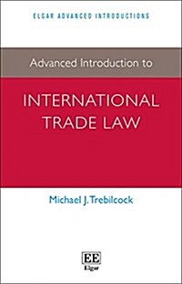 Advanced Introduction to International Trade Law (Paperback, Revised)