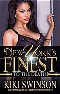 New Yorks Finest: To the Death (Paperback)