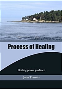 Process of Healing (Paperback)