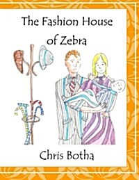 The Fashion House of Zebra (Paperback)