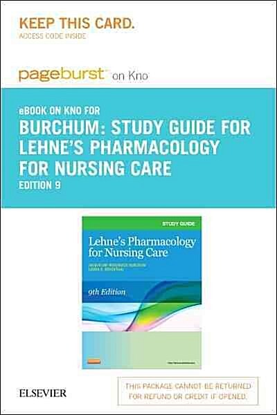 Lehnes Pharmacology for Nursing Care Pageburst E-book on Kno Retail Access Card (Pass Code, Study Guide)