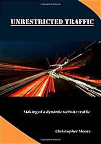 Unrestricted Traffic (Paperback)