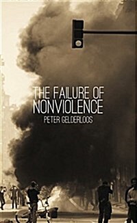 The Failure of Nonviolence (Paperback, 2, Revised)