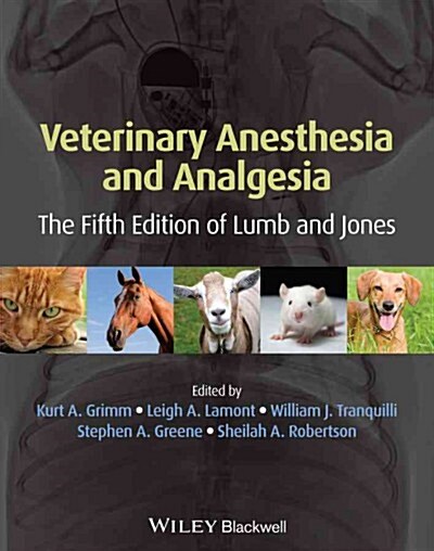 Veterinary Anesthesia and Analgesia (Hardcover, 5, The 5th of Lumb)